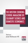 Image for The Boston Cooking-School Magazine Of Culinary Science And Domestic Economics : Aug.-Sept., 1910 Vol. Xv No. 2, Edited By Janet Mckenzie Hill