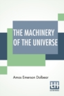 Image for The Machinery Of The Universe