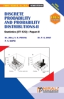 Image for DISCRETE PROBABILITY AND PROBABILITY DISTRIBUTIONS - II [2 Credits] Statistics