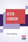 Image for After London : Or Wild England