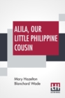 Image for Alila, Our Little Philippine Cousin