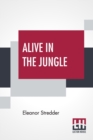 Image for Alive In The Jungle : A Story For The Young