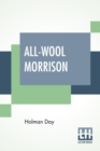 Image for All-Wool Morrison : Time: Today Place: The United States Period Of Action: Twenty-Four Hours