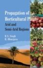 Image for Propagation Of Horticultural Plants : Arid And Semi-Arid Regions
