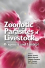 Image for Zoonotic Parasites Of Livestock: Diagnosis And Control