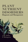 Image for Plant Nutrient Disorders : Diagnosis And Management