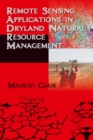 Image for Remote Sensing Applications In Dryland Natural Resource Management