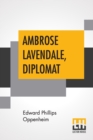 Image for Ambrose Lavendale, Diplomat