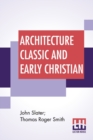 Image for Architecture Classic And Early Christian