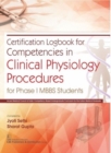 Image for Certification Logbook for Competencies in Clinical Physiology Procedures : For Phase I MBBS Students
