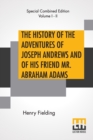 Image for The History Of The Adventures Of Joseph Andrews And Of His Friend Mr. Abraham Adams