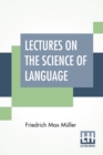 Image for Lectures On The Science Of Language