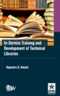 Image for In-Service Training and Development of Technical Libraries