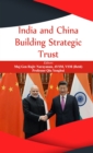Image for India and China: Building Strategic Trust