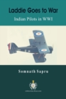 Image for Laddie Goes to War : Indian Pilots in World War I