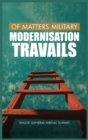 Image for Of Matters Military : Modernisation Travails