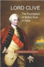 Image for Lord Clive : The Foundation of British Rule in India
