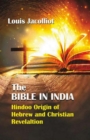Image for The Bible in India Hindoo Origin of Hebrew and Christian Revelation