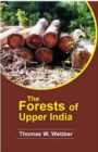 Image for The Forests of Upper India And Their Inhabitants