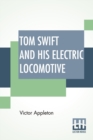 Image for Tom Swift And His Electric Locomotive
