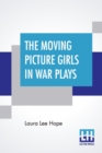 Image for The Moving Picture Girls In War Plays