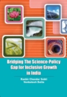 Image for Bridging The Science-Policy Gap For Inclusive Growth In India
