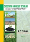 Image for Conservation Agriculture Technology: Energy And Environment