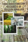 Image for Food And Horti-Forestry Resources Of Western Himalaya