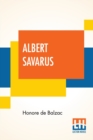 Image for Albert Savarus : (De Savarus) Translated By Ellen Marriage