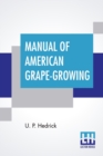 Image for Manual Of American Grape-Growing
