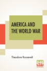 Image for America And The World War