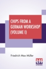 Image for Chips From A German Workshop (Volume I) : Vol. I. Essays On The Science Of Religion.