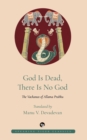 Image for God Is Dead, There Is No God : The Vachanas of Allama Prabhu