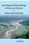 Image for Hydrology And Hydrobiology Of Streams And Rivers Of Indian Subcontinent