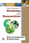 Image for New Horizons In Biotechnology And Bionanomedicines