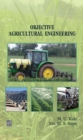 Image for Objective Agricultural Engineering (2nd Edition)