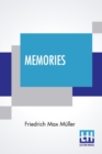 Image for Memories : A Story Of German Love Translated From The German Of Max Muller By George P. Upton