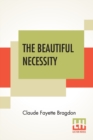 Image for The Beautiful Necessity : Seven Essays On Theosophy And Architecture