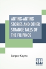 Image for Anting-Anting Stories And Other Strange Tales Of The Filipinos