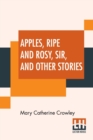 Image for Apples, Ripe And Rosy, Sir, And Other Stories