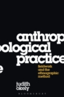 Image for Anthropological Practice : Fieldwork and the Ethnographic Method