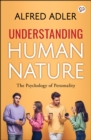 Image for Understanding Human Nature: The Psychology of Personality