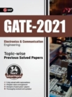 Image for Gate 2021 Topic-Wise Previous Solved Papers - 34 Years&#39; Solved Papers- Electronics and Communication Engineering