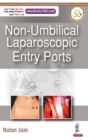 Image for Non-Umbilical Laparoscopic Entry Ports