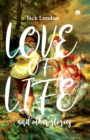 Image for Love the life and other stories