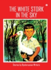 Image for The White Stork in the Sky