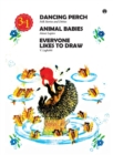 Image for Dancing Perth,  Animal Babies, Everyone Likes to Draw