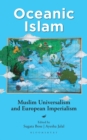 Image for Oceanic Islam: Muslim Universalism and European Imperialism