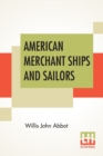 Image for American Merchant Ships And Sailors