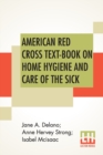 Image for American Red Cross Text-Book On Home Hygiene And Care Of The Sick